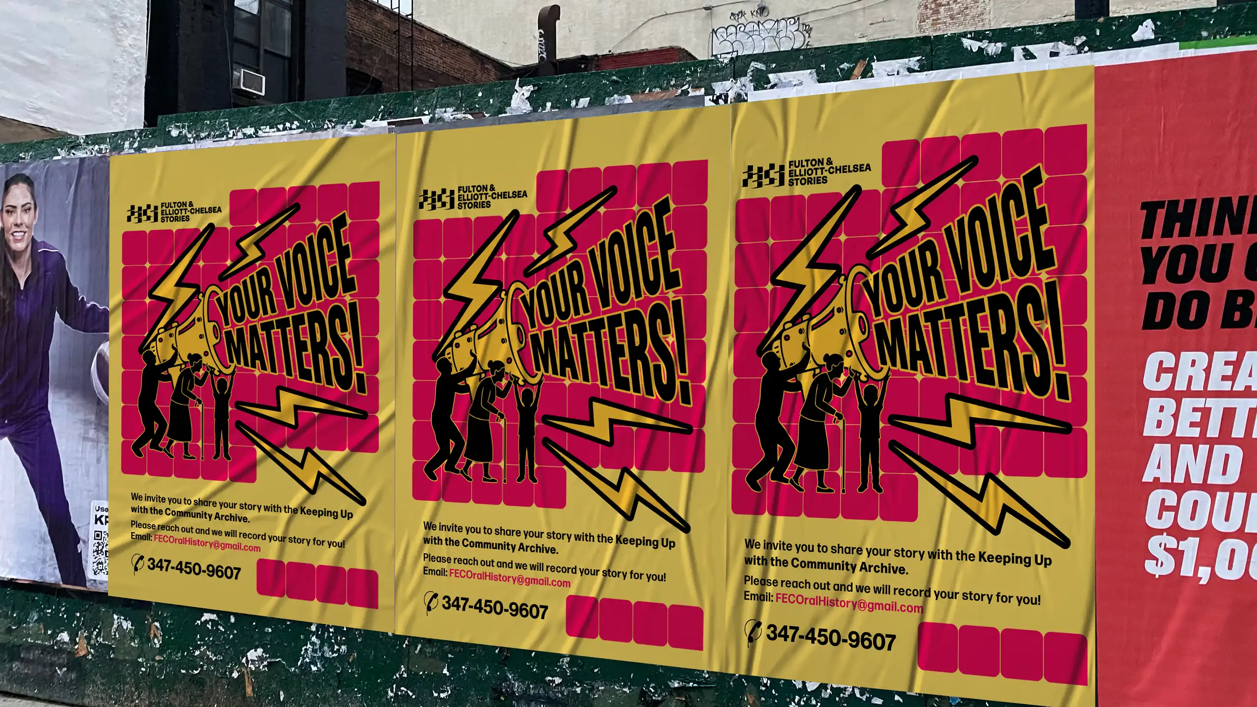 Three identical wheatpaste posters for the "Your Voice Matters!" community campaign pasted in a row on an outdoor urban construction wall, featuring a yellow and magenta background, a megaphone graphic, and archiving details for Fulton & Elliott-Chelsea Stories.