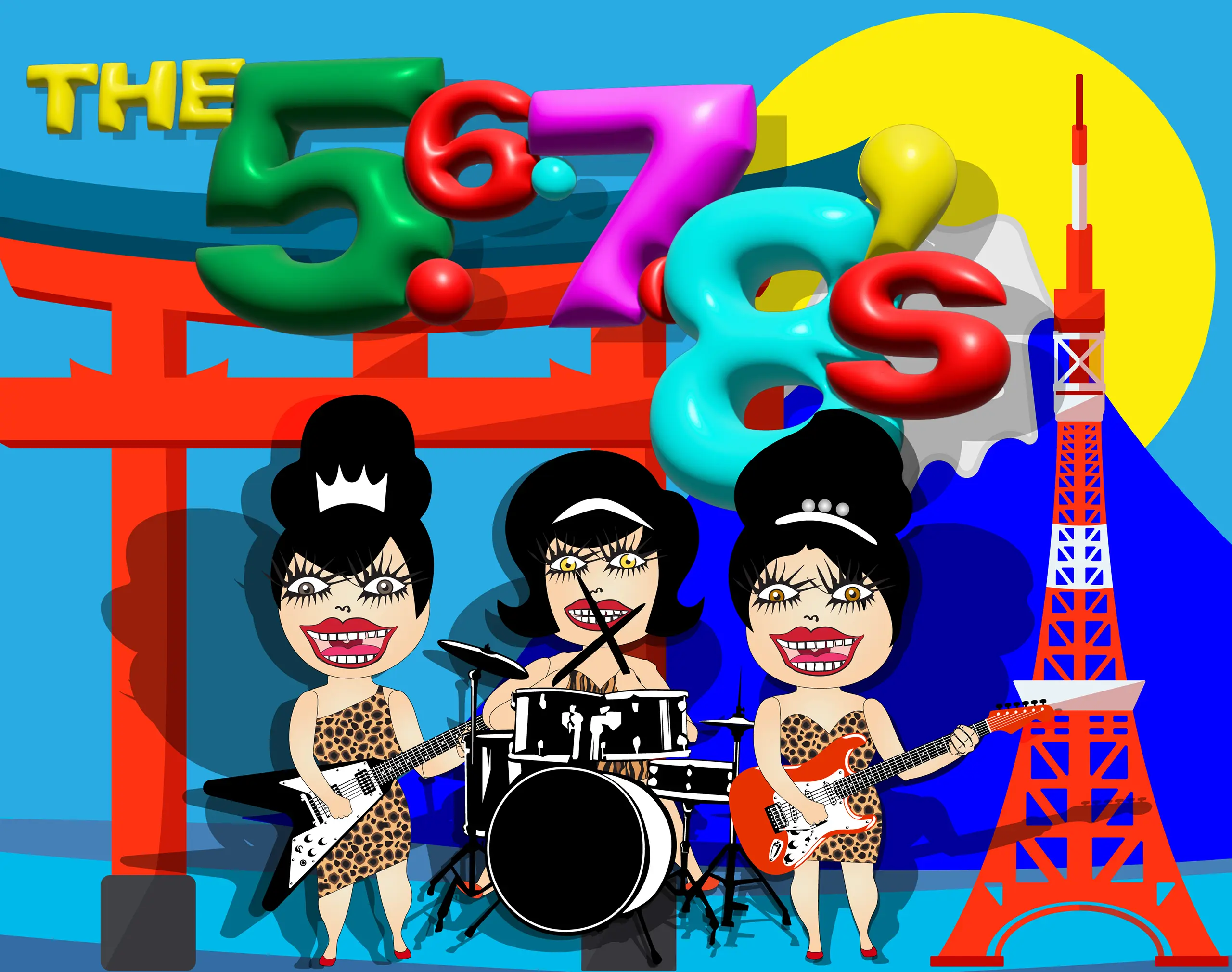 A vibrant digital pop art illustration of the Japanese rock band The 5.6.7.8's featuring three stylized band members with tall black beehive hairdos and leopard-print dresses playing guitar and drums, set against a Tokyo-inspired backdrop with a red Torii gate, the Tokyo Tower, a yellow sun, and large 3D inflated colorful lettering spelling "THE 5.6.7.8'S".